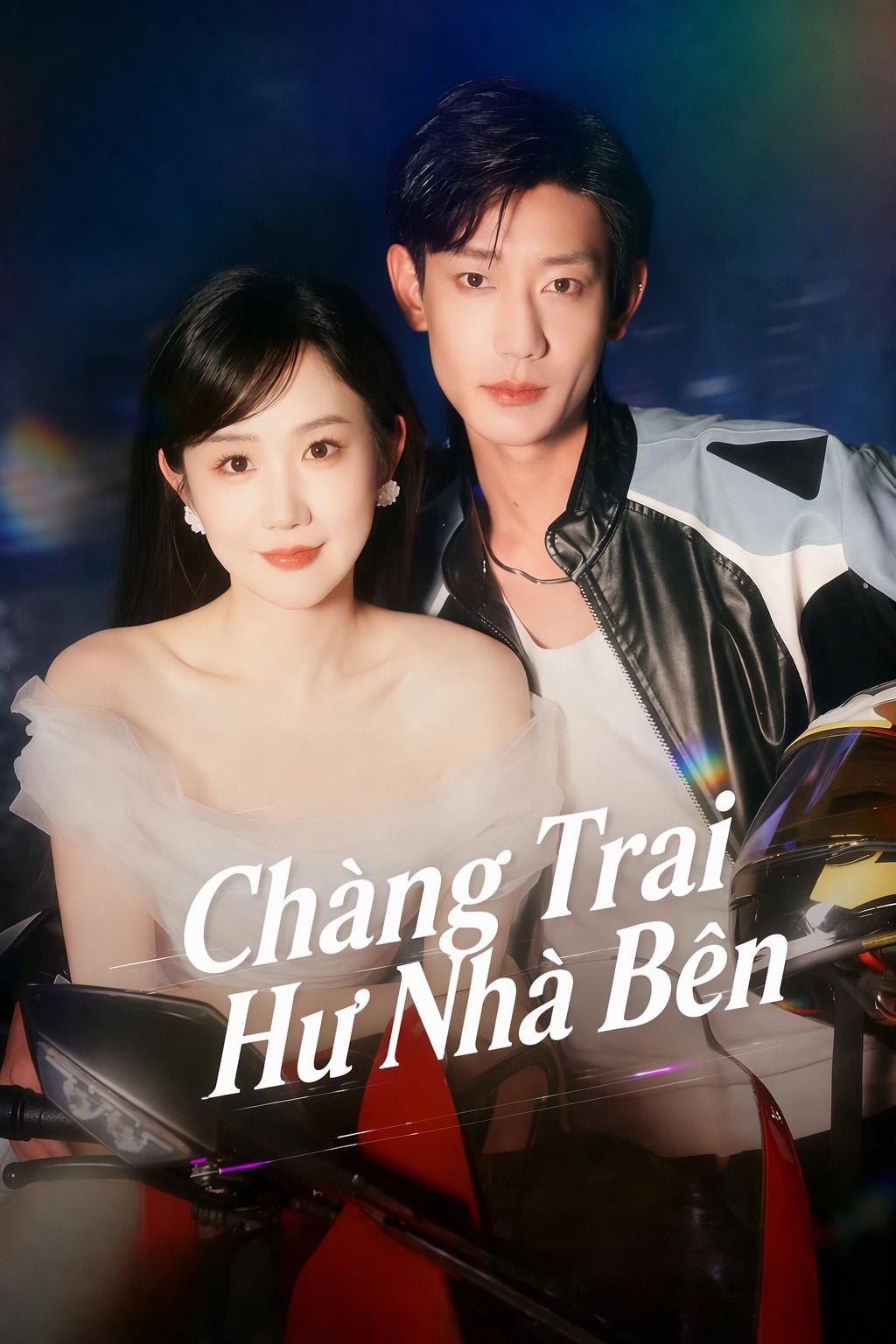 Chàng Trai Hư Nhà Bên