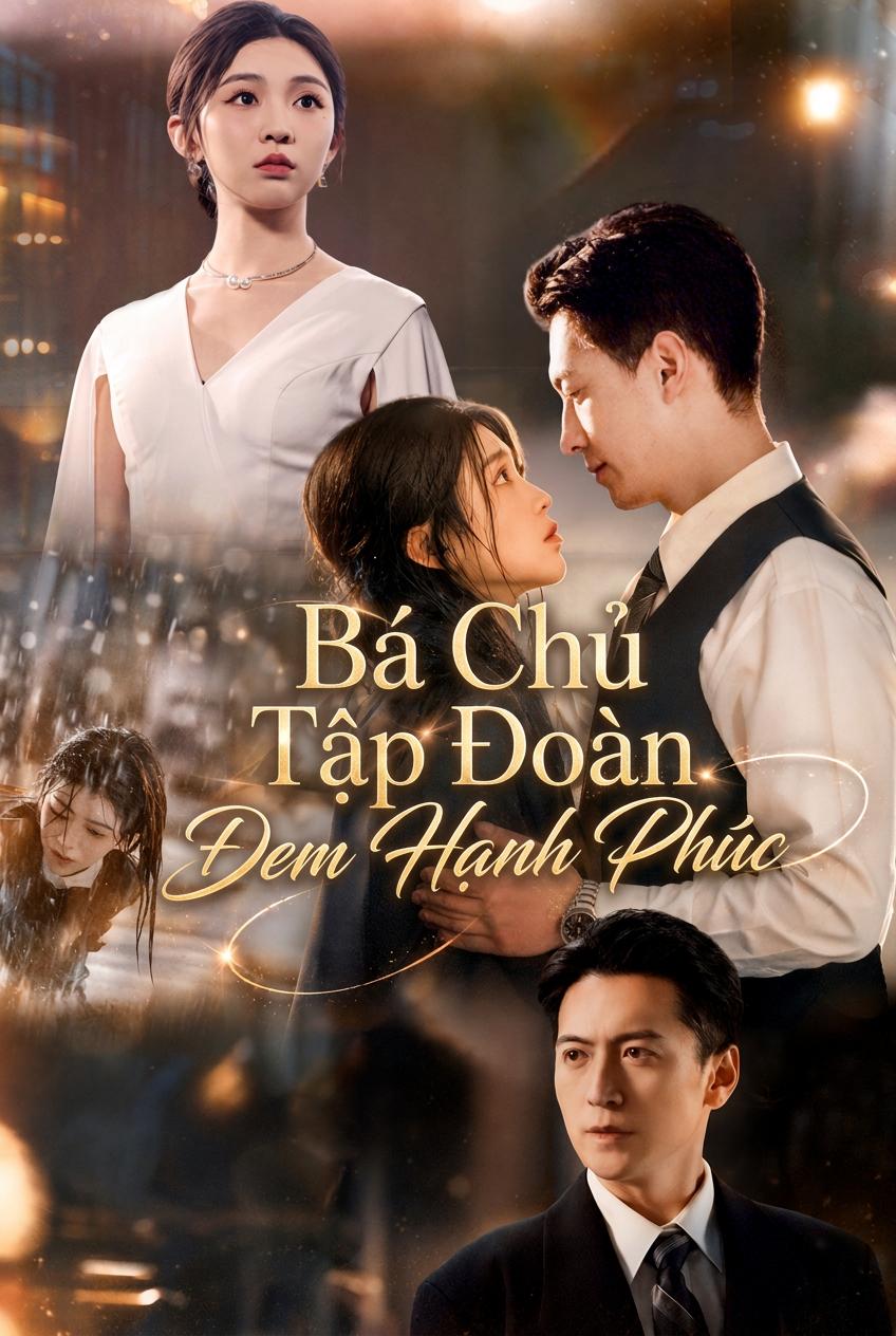 Bá Chủ Tập Đoàn Đem Hạnh Phúc
