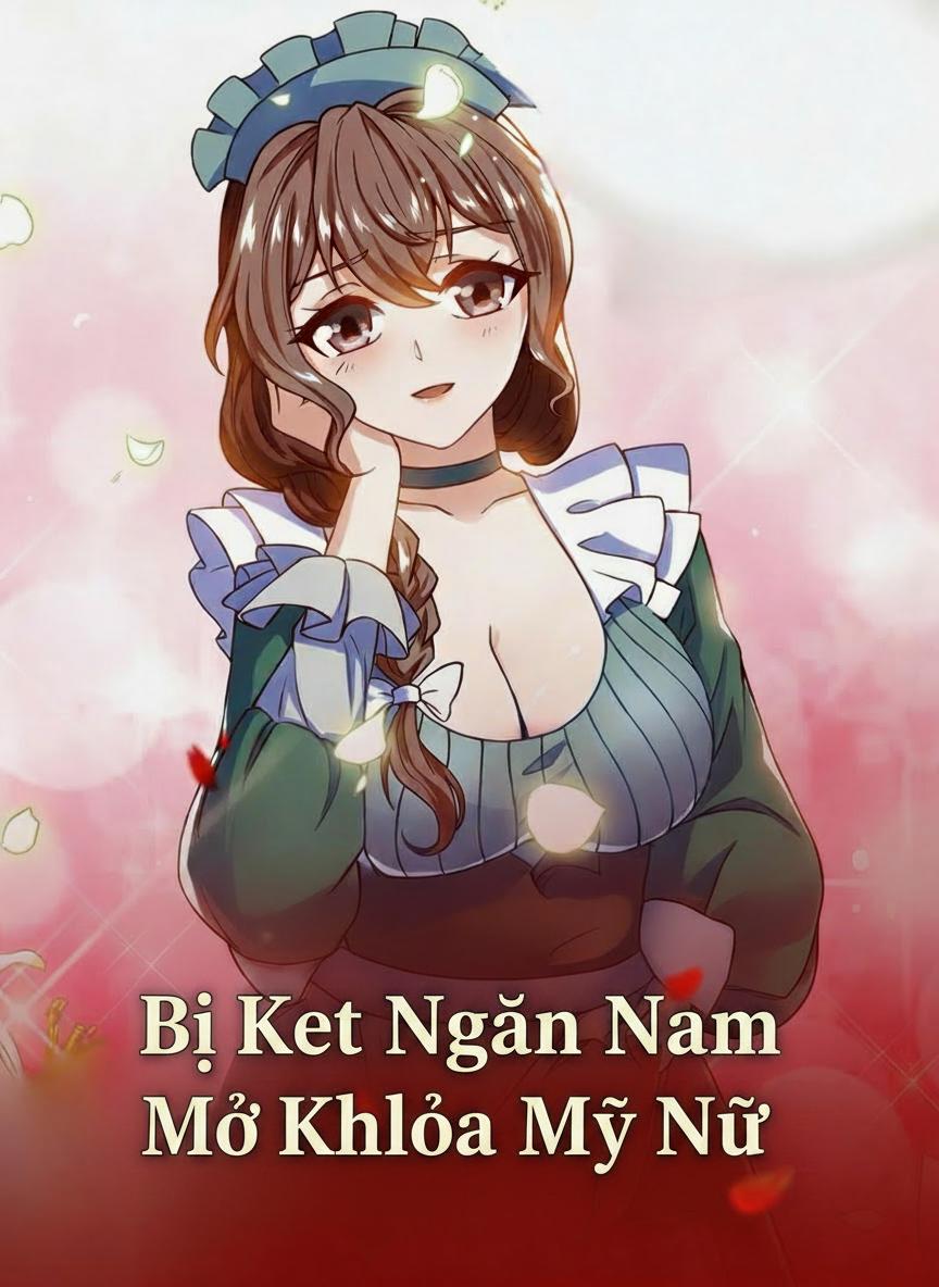Bị Kẹt Ngàn Năm Mở Khóa Mỹ Nữ