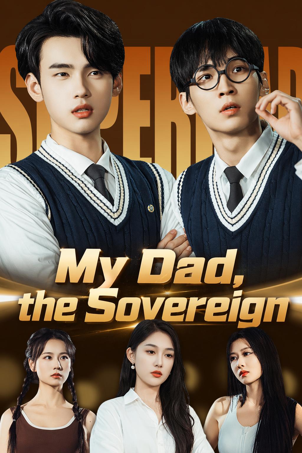 My Dad, the Sovereign