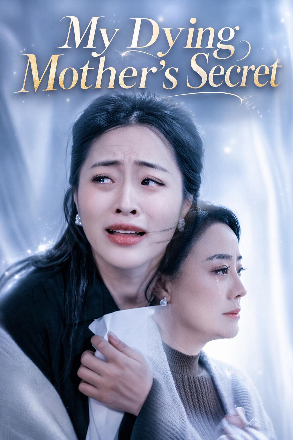 My Dying Mother's Secret