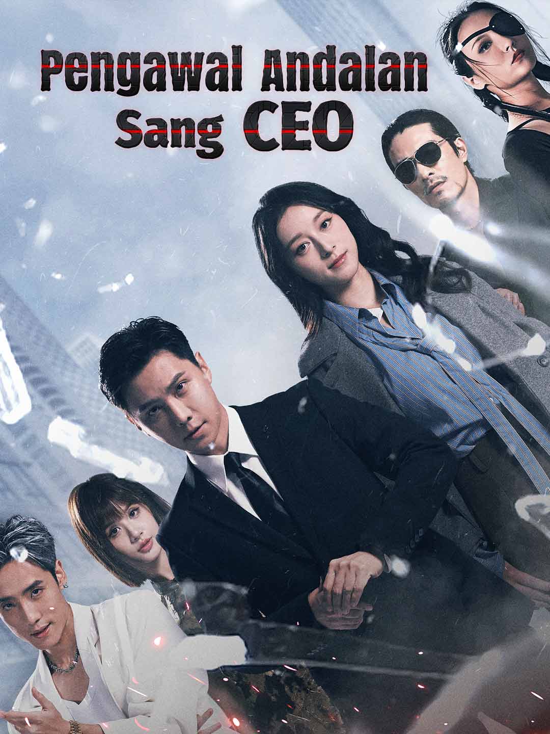 Pengawal Andalan Sang CEO