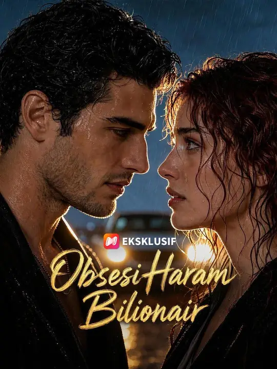 (Alih Suara) Obsesi Terlarang Sang Bilionair
