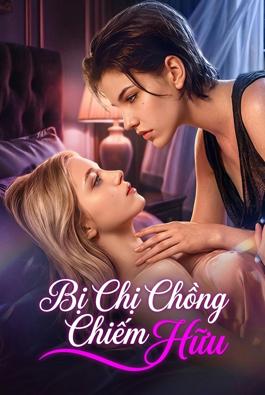 Chị Gái Của Anh, Vợ Của Tôi
