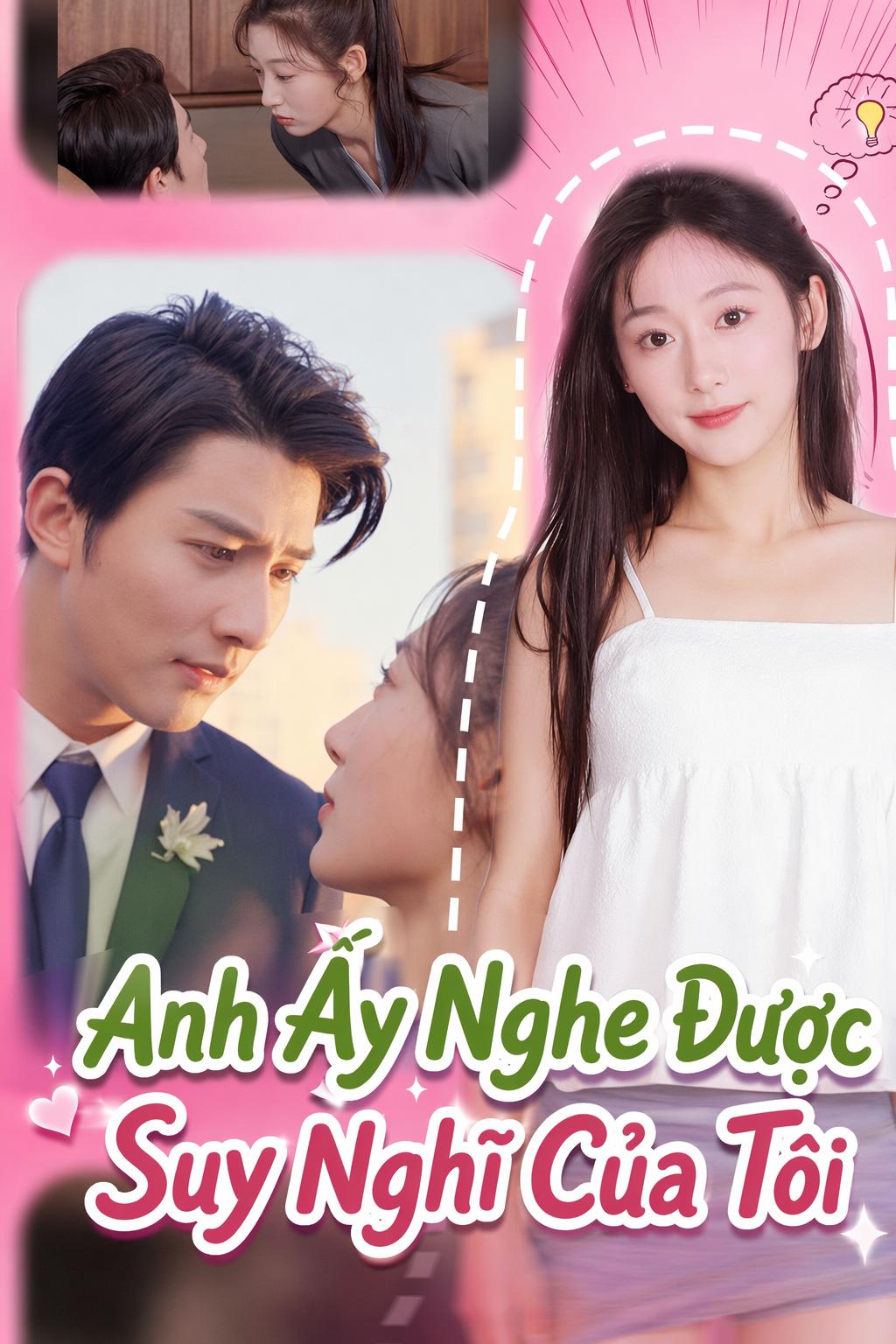 Anh Ấy Nghe Được Suy Nghĩ Của Tôi
