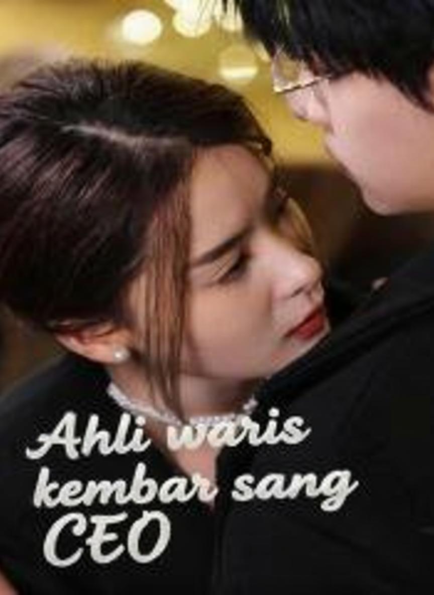 Ahli waris kembar sang CEO
