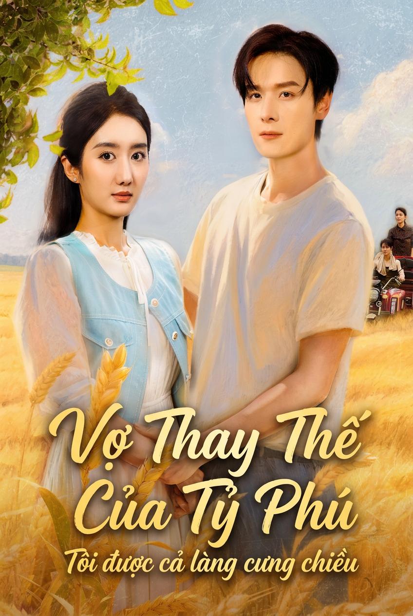 Cô Dâu Thay Thế Của Tỷ Phú