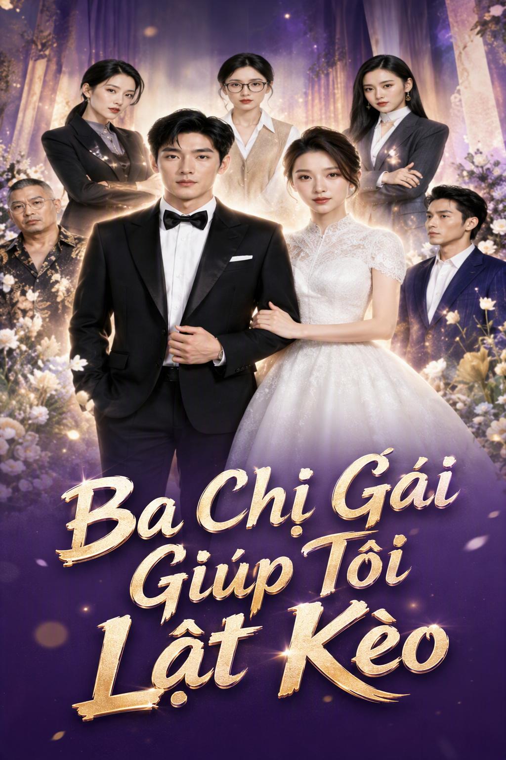 Ba Chị Gái Giúp Tôi Lật Kèo