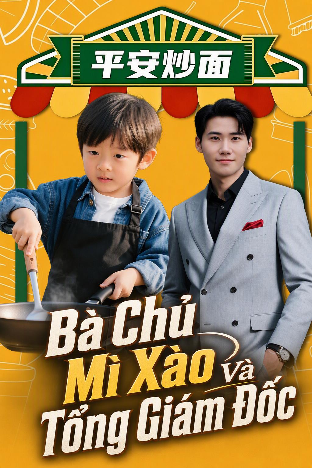 Bà Chủ Mì Xào Và Tổng Giám Đốc