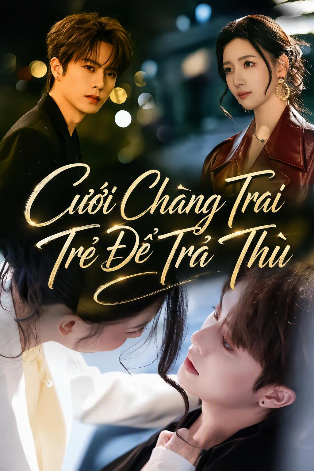 Kết hôn theo hợp đồng với chàng trai trẻ yếu chuyện chăn gối