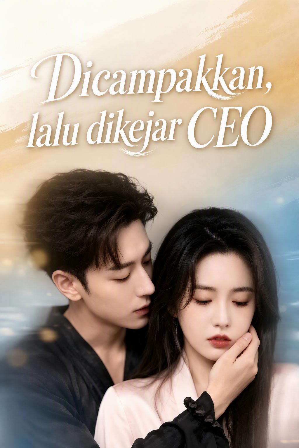 Mantan Kekasih CEO yang Penuh Dendam