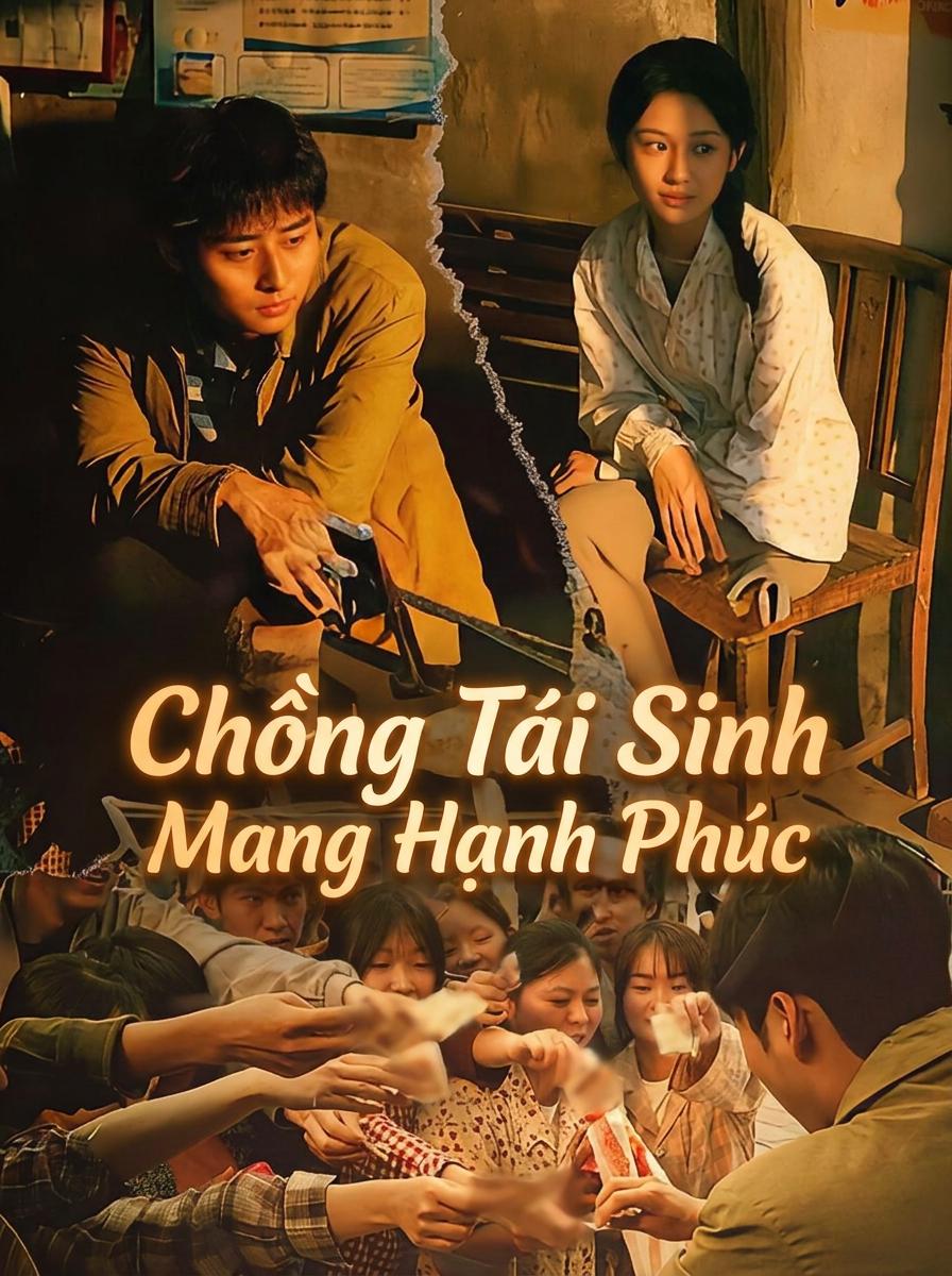Chồng Tái Sinh Mang Hạnh Phúc