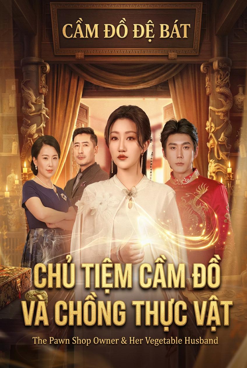 Chủ Tiệm Cầm Đồ Và Chồng Thực Vật