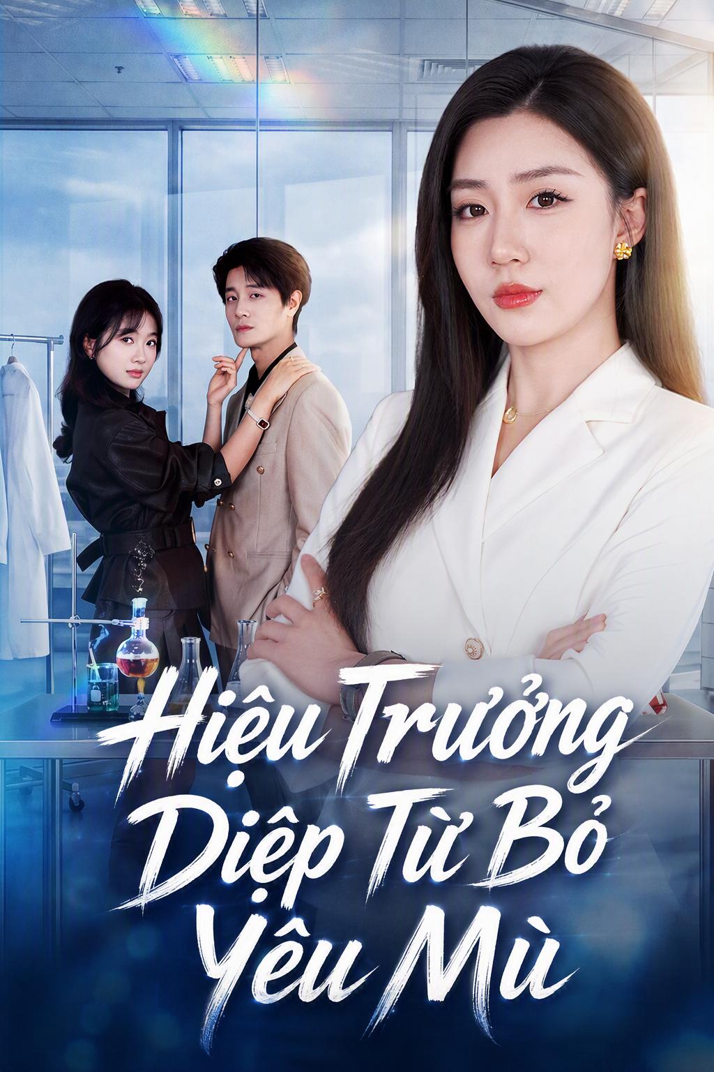 Hiệu Trưởng Diệp Từ Bỏ Yêu Mù