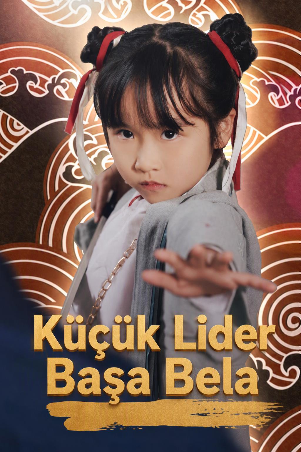 Küçük Lider Başa Bela