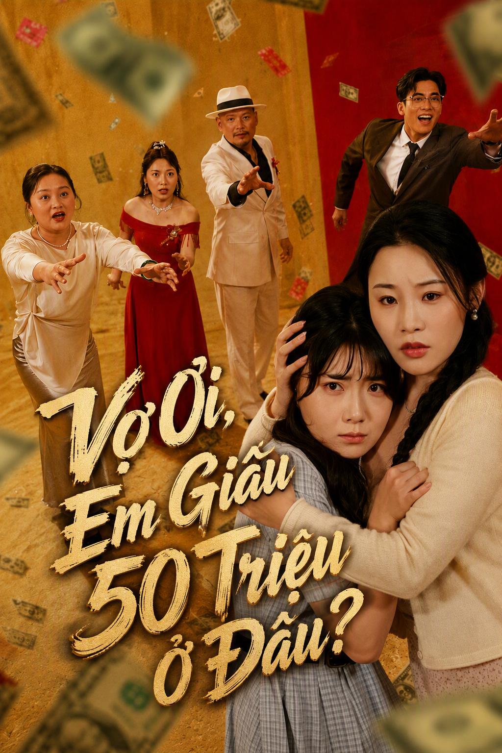 Vợ Ơi, Em Giấu 50 Triệu Ở Đâu?