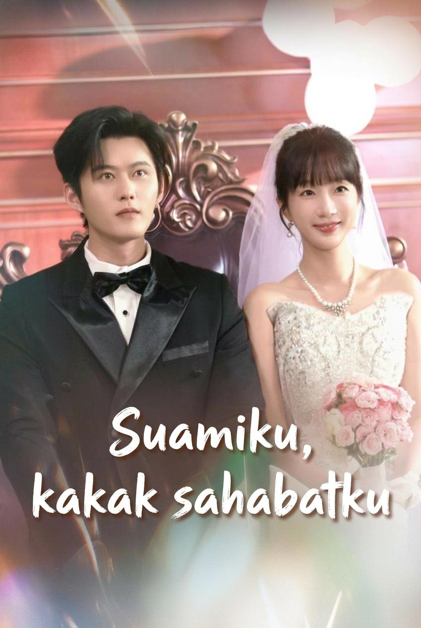 Suamiku kakak sahabatku