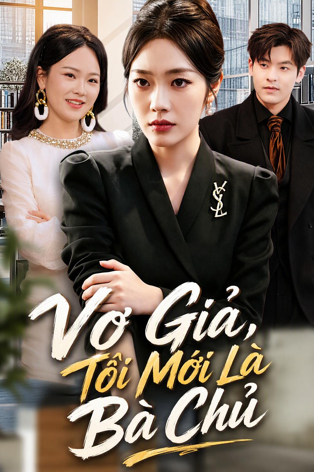 Vợ Giả, Tôi Mới Là Bà Chủ