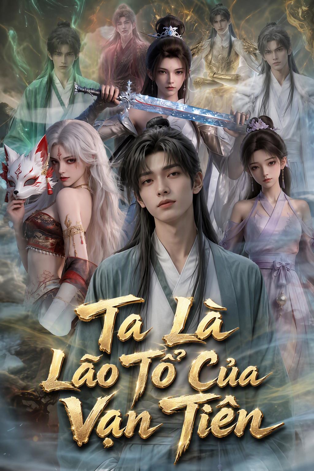 Ta Là Lão Tổ Của Vạn Tiên