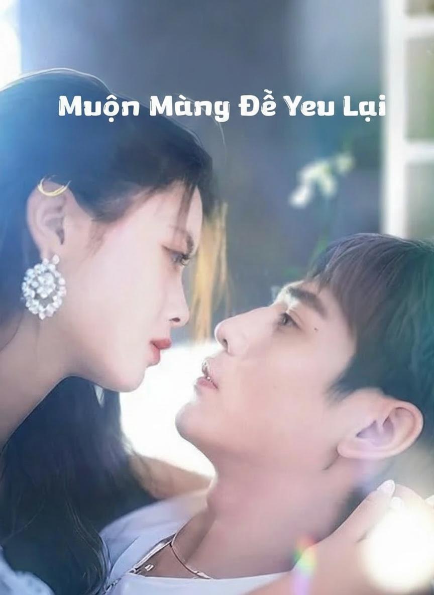 Muộn Màng Để Yêu Lại