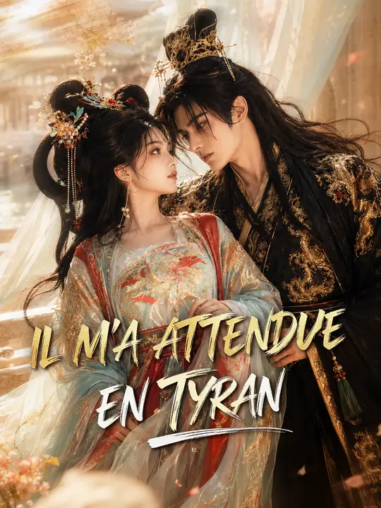 Il m’a attendue en tyran