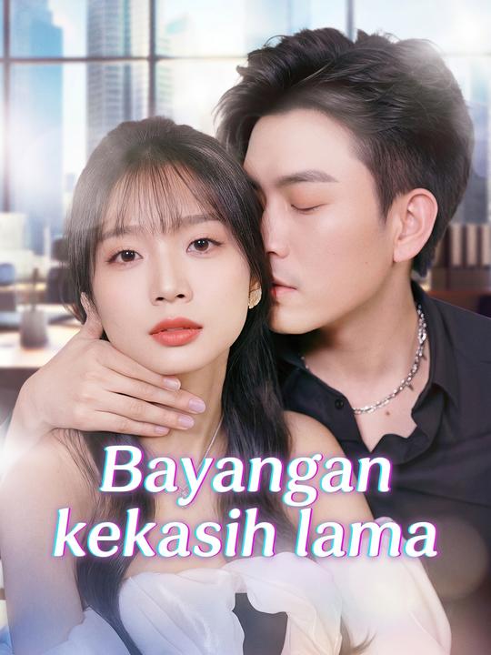 Bayangan kekasih lama