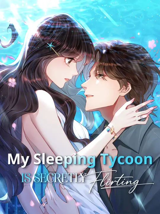 My Sleeping Tycoon is Secretly Flirting