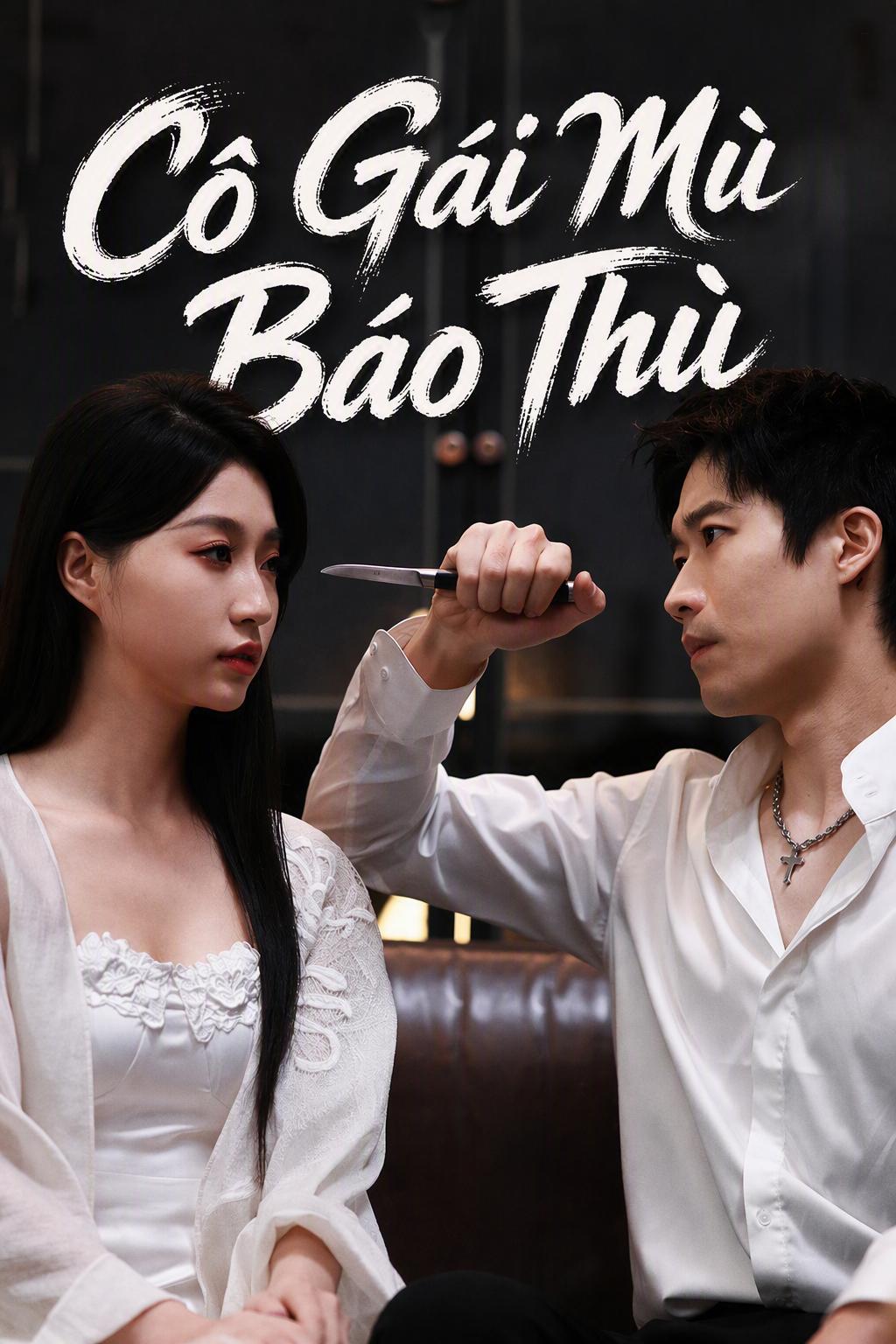 Cô Gái Mù Báo Thù