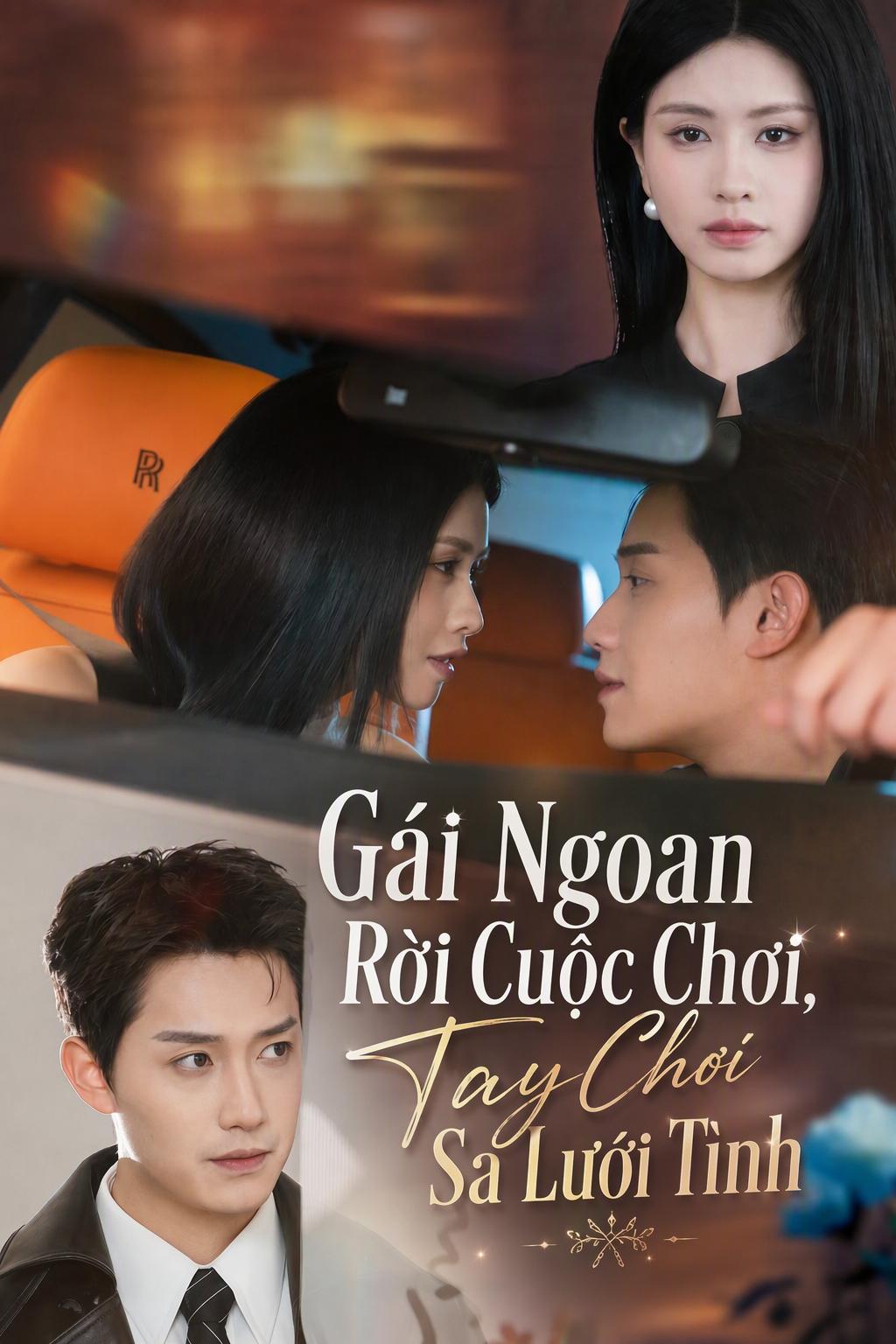 Gái Ngoan Rời Cuộc Chơi, Tay Chơi Sa Lưới Tình