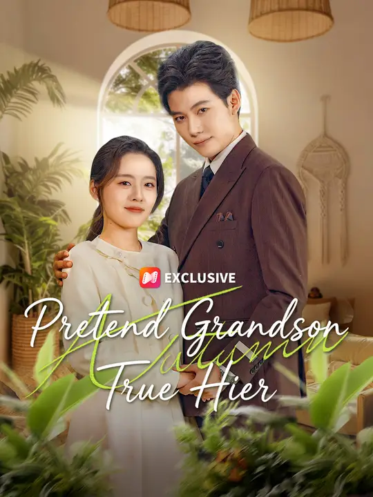 Pretend Grandson, True Heir