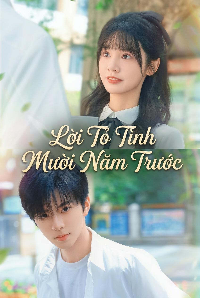 Lời Tỏ Tình Mười Năm Trước