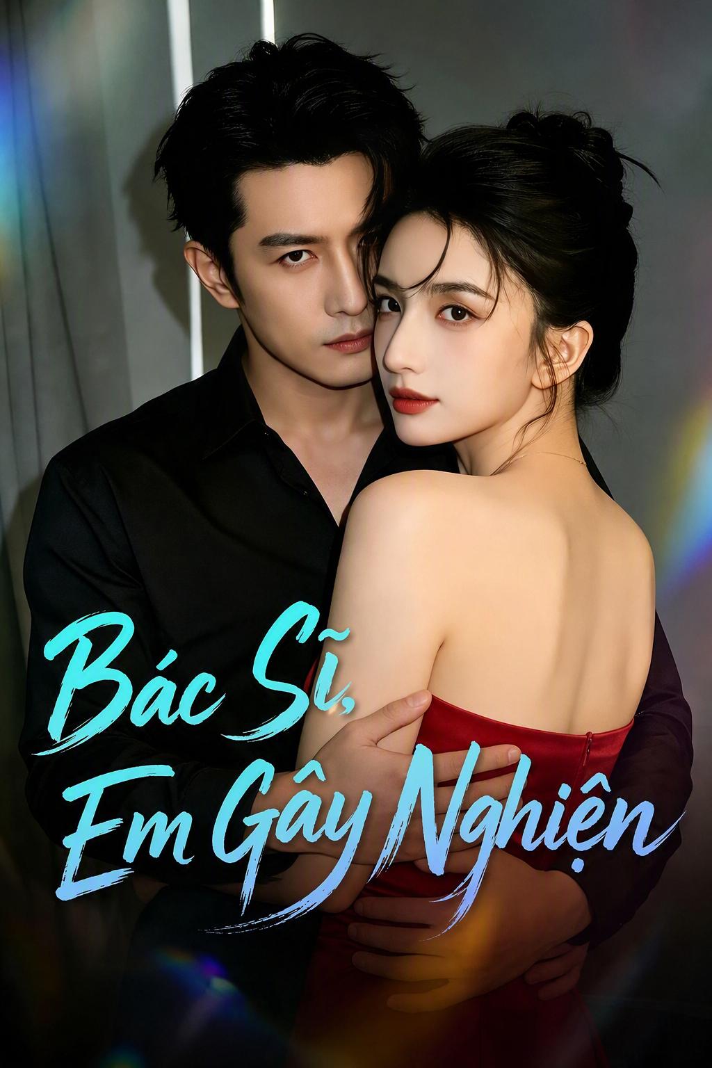 Bác Sĩ, Em Gây Nghiện