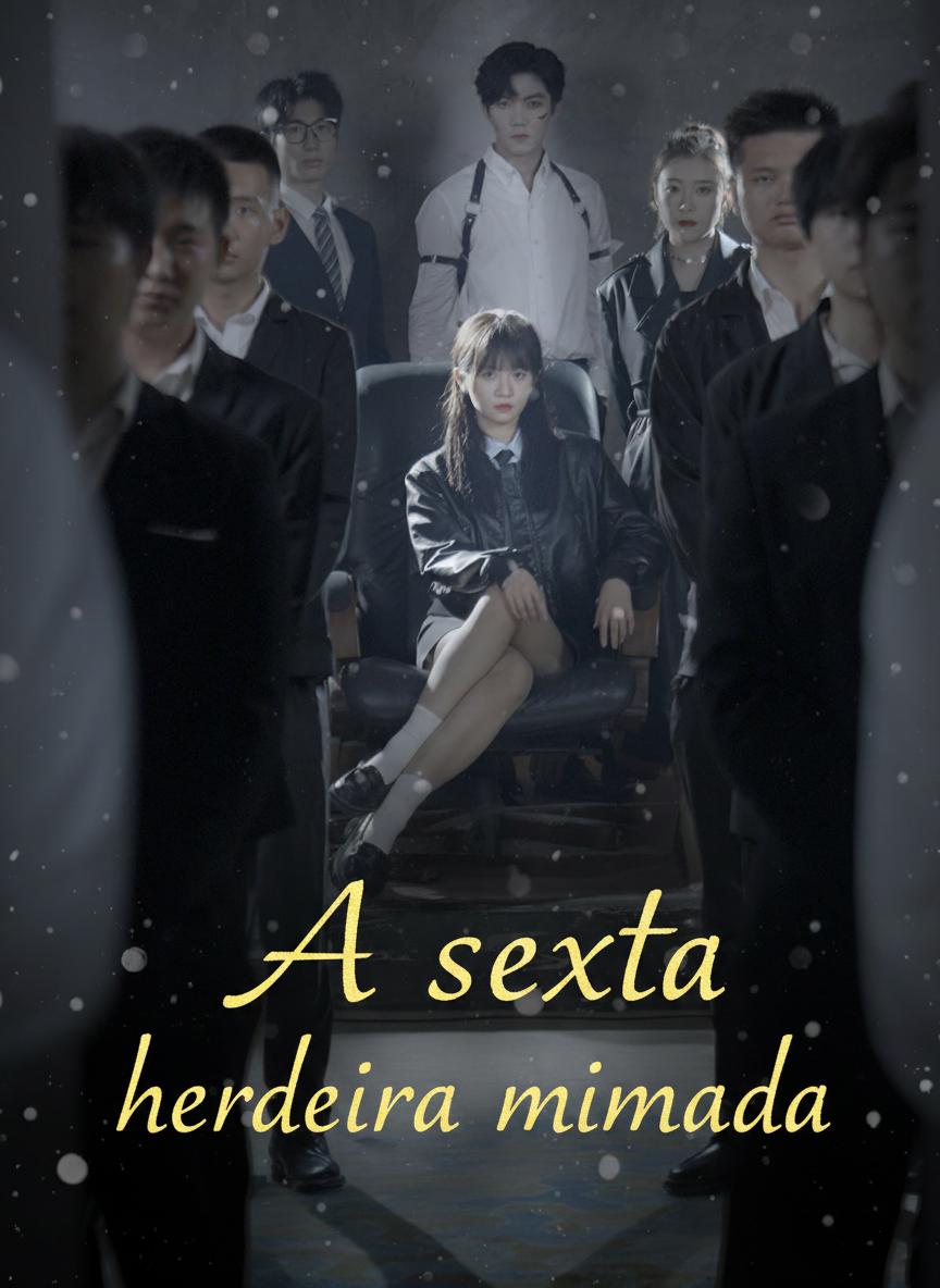 A sexta herdeira mimada