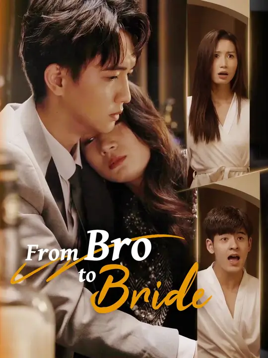 From Bro to Bride