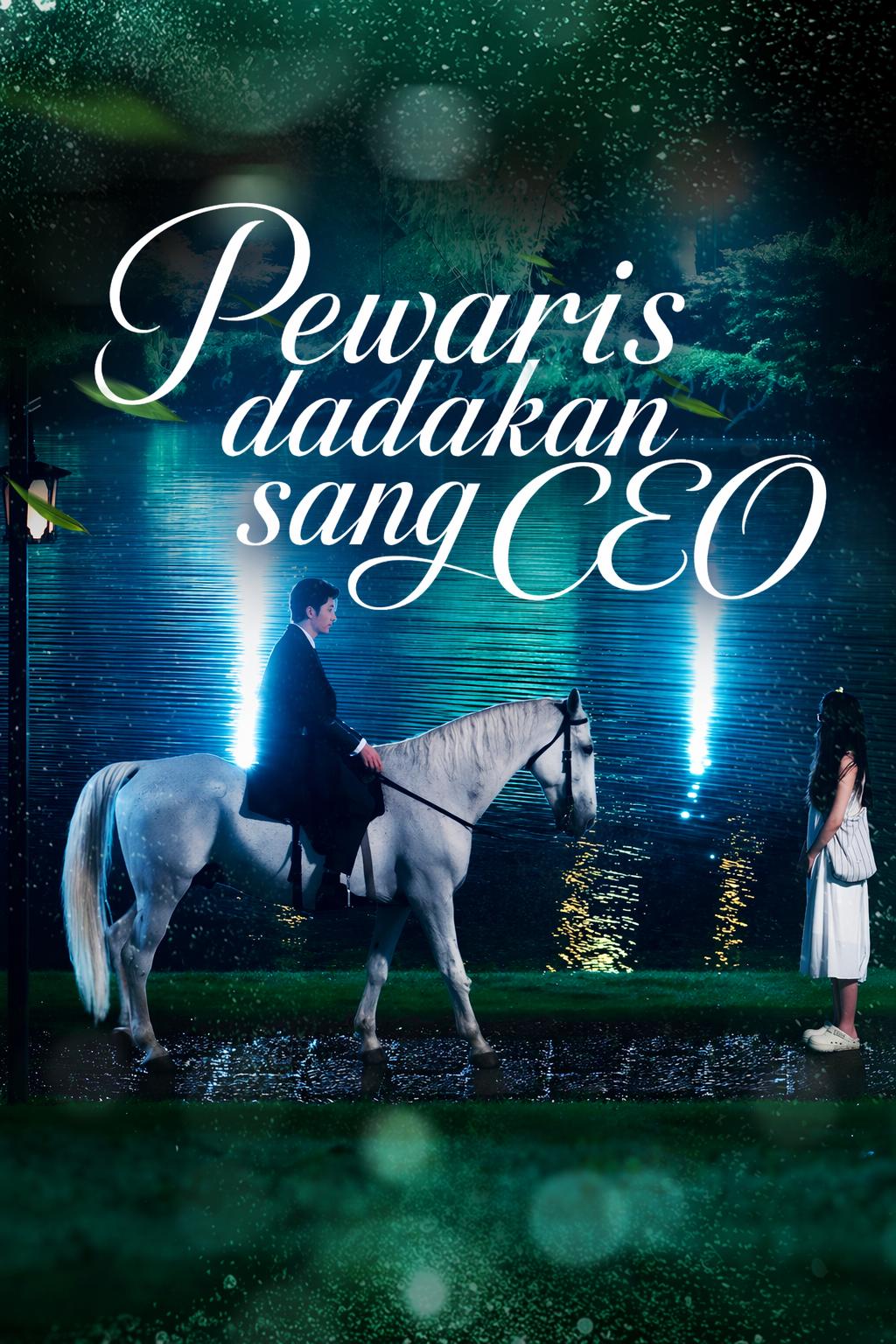 Pewaris dadakan sang CEO