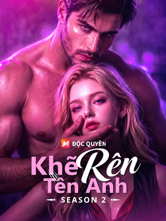 Khẽ Rên Tên Anh 2