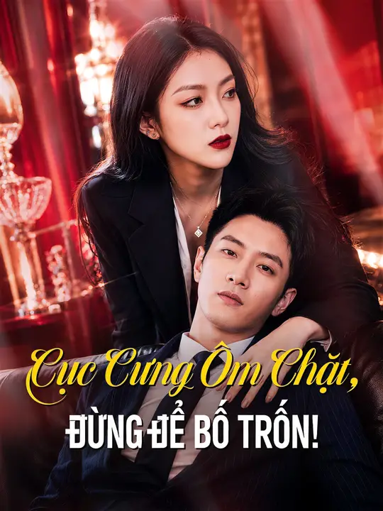 Cục Cưng Ôm Chặt, Đừng Để Bố Trốn!