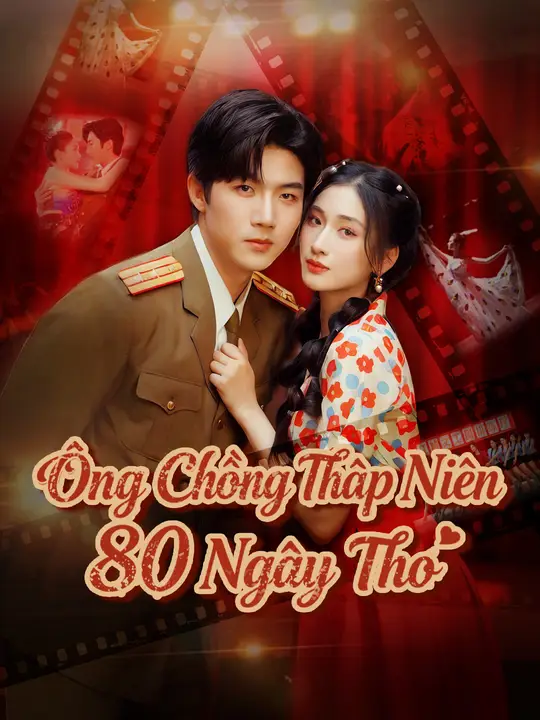 Ông Chồng Thập Niên 80 Ngây Thơ