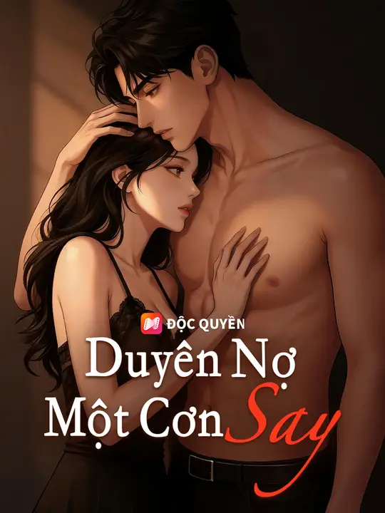 Duyên Nợ Một Cơn Say