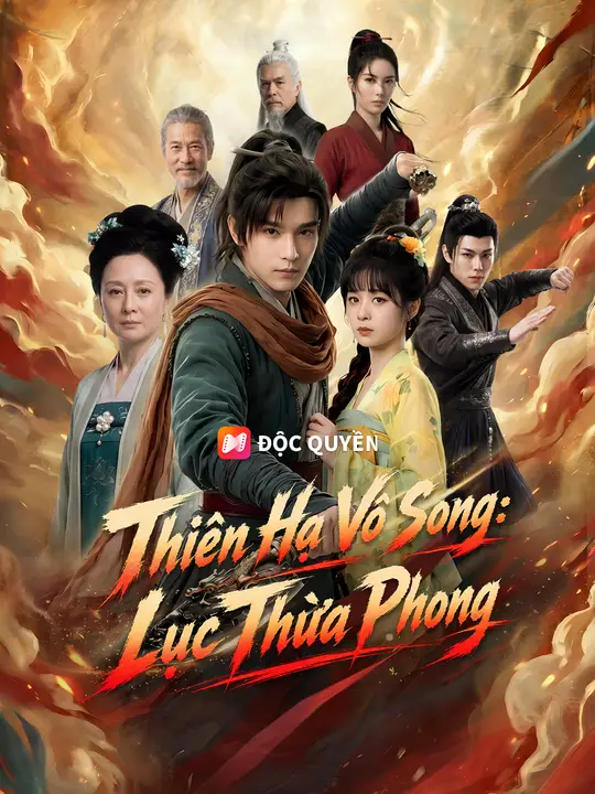 Thiên Hạ Vô Song: Lục Thừa Phong