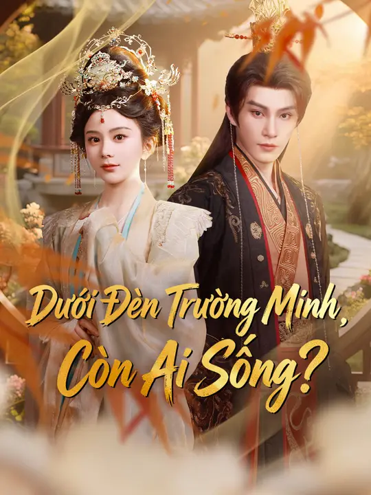 Dưới Đèn Trường Minh, Còn Ai Sống?