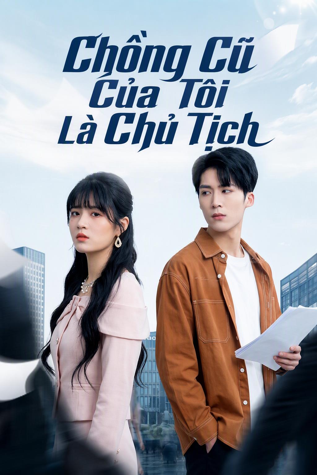 Chồng Cũ Của Tôi Là Chủ Tịch
