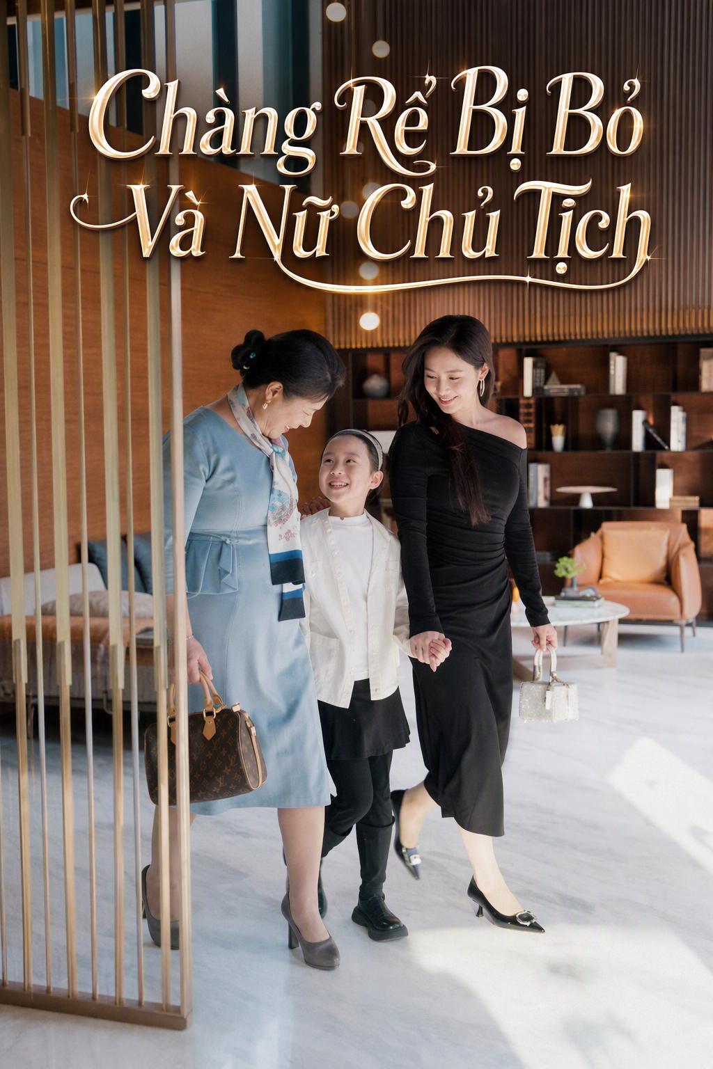 Chàng Rể Bị Bỏ Và Nữ Chủ Tịch