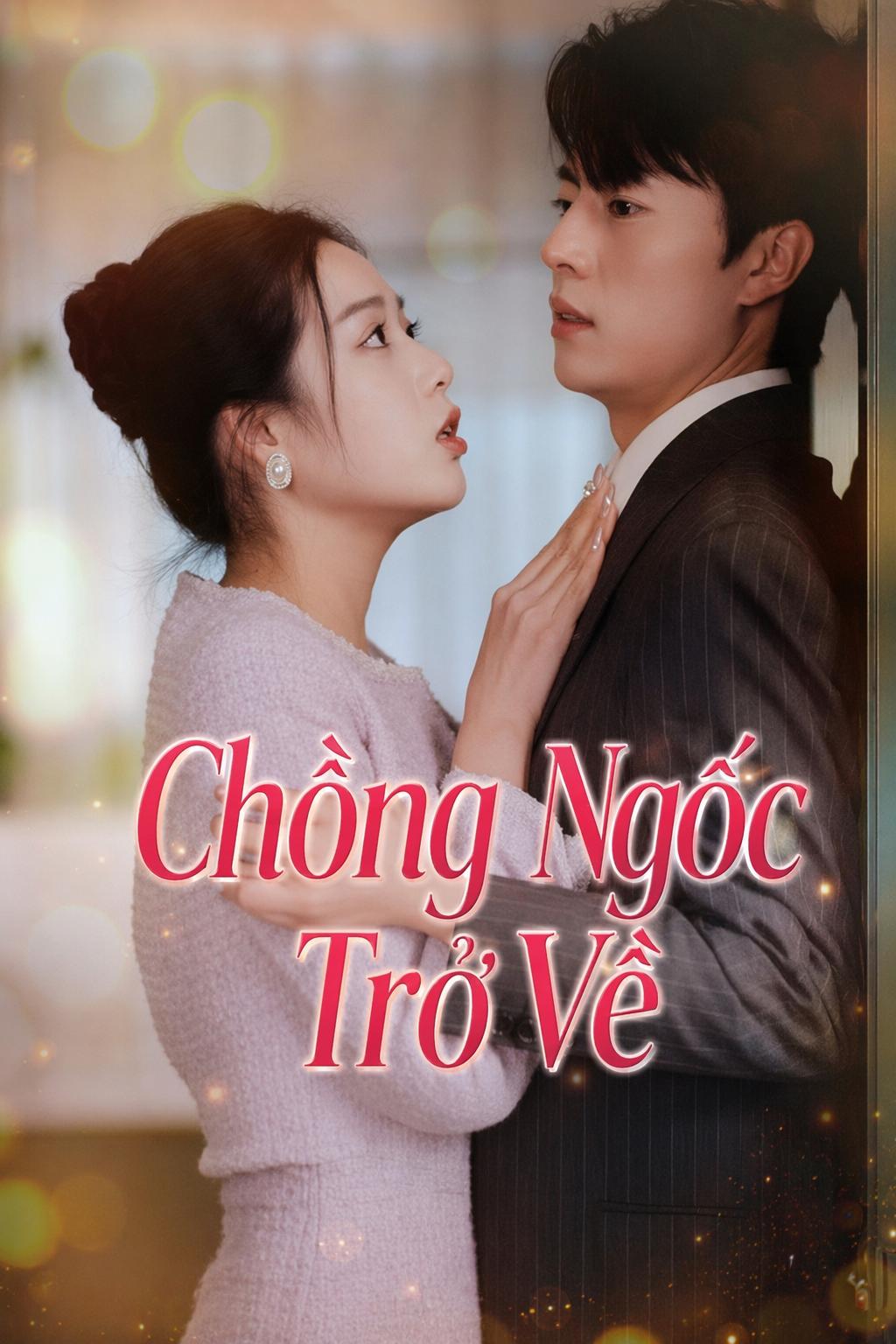 Chồng Ngốc Trở Về