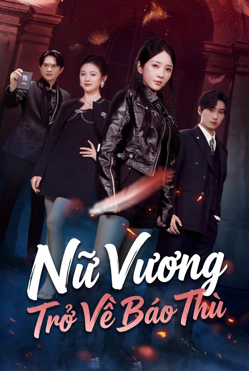 Nữ Vương Trở Về Báo Thù