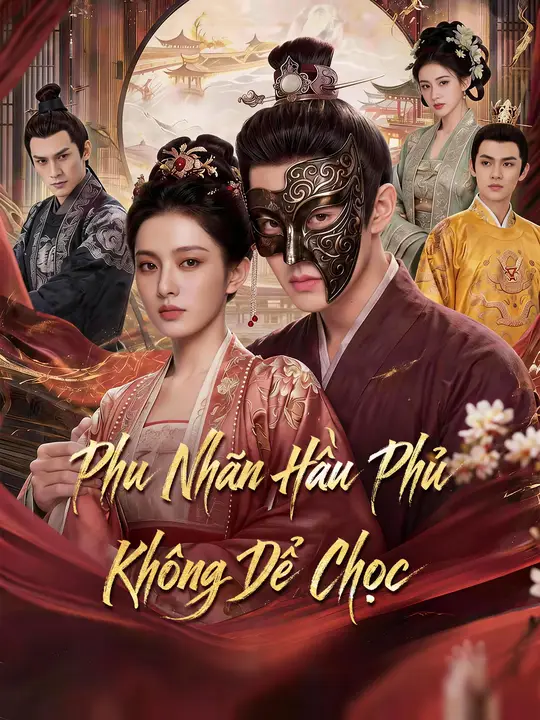 Phu Nhân Hầu Phủ Không Dễ Chọc