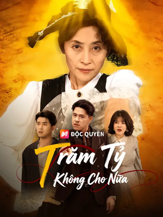 Trăm Tỷ Không Cho Nữa