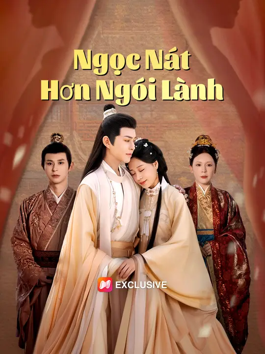 Ngọc Nát Hơn Ngói Lành