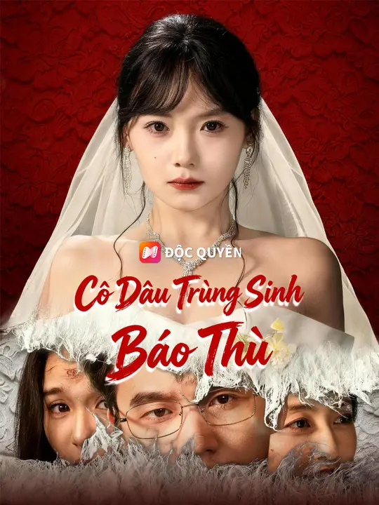 Cô Dâu Trùng Sinh Báo Thù