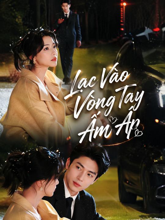 Lạc Vào Vòng Tay Ấm Áp